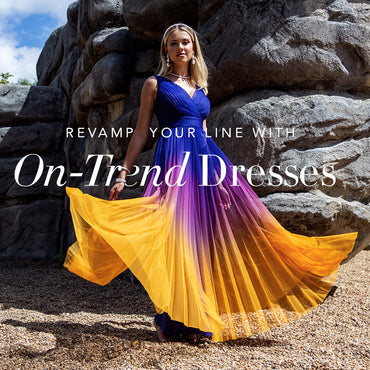 Revamp Your Line with On-Trend Dresses